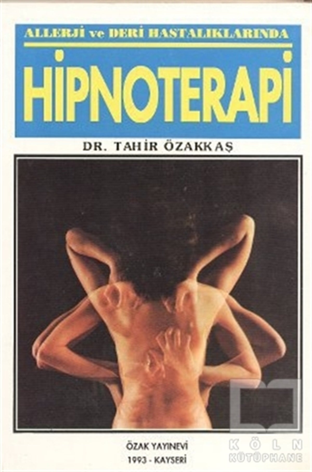 Tahir ÖzakkaşDiğerHipnoterapi