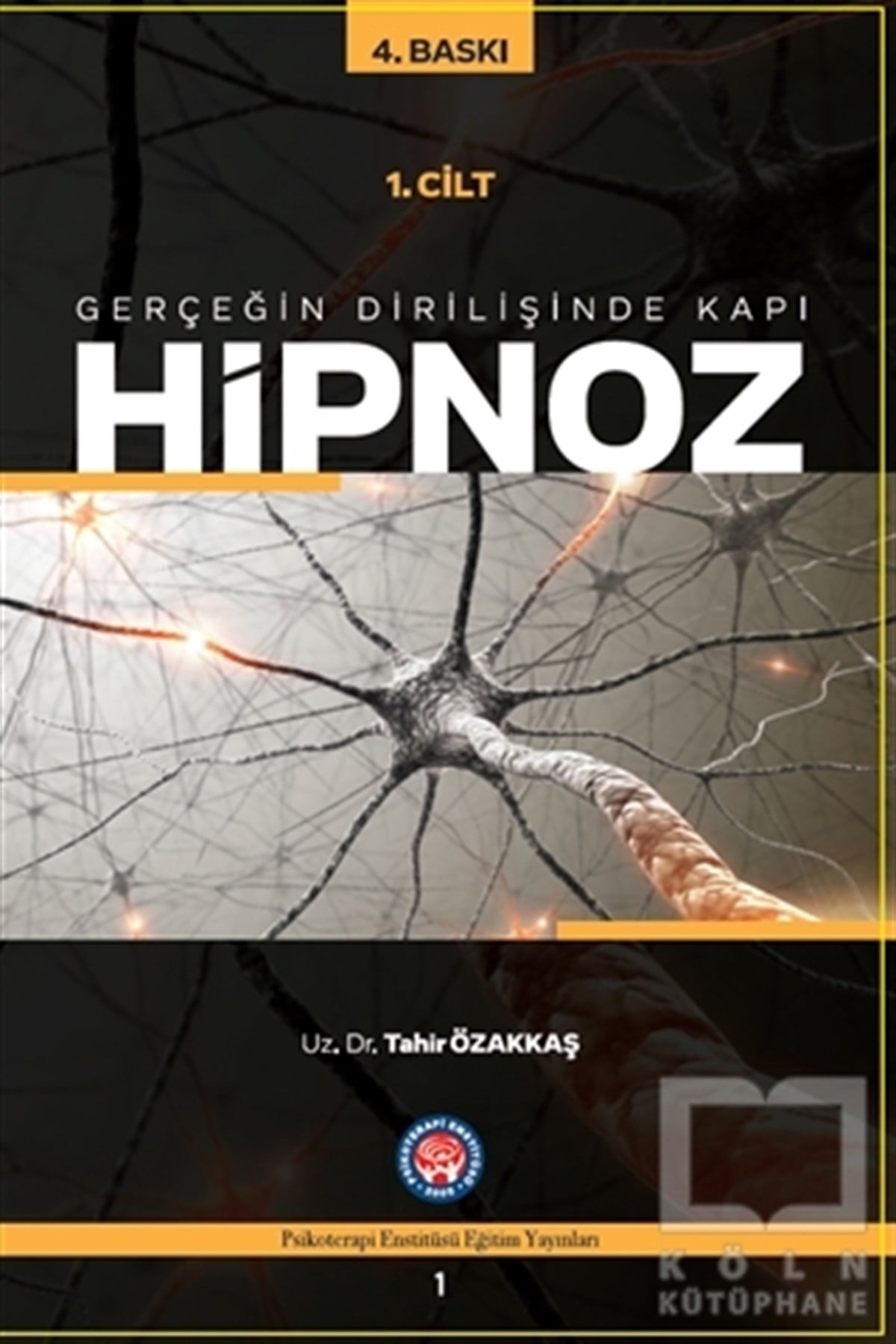 Tahir ÖzakkaşBaşvuru KitaplarıHipnoz 1. Cilt