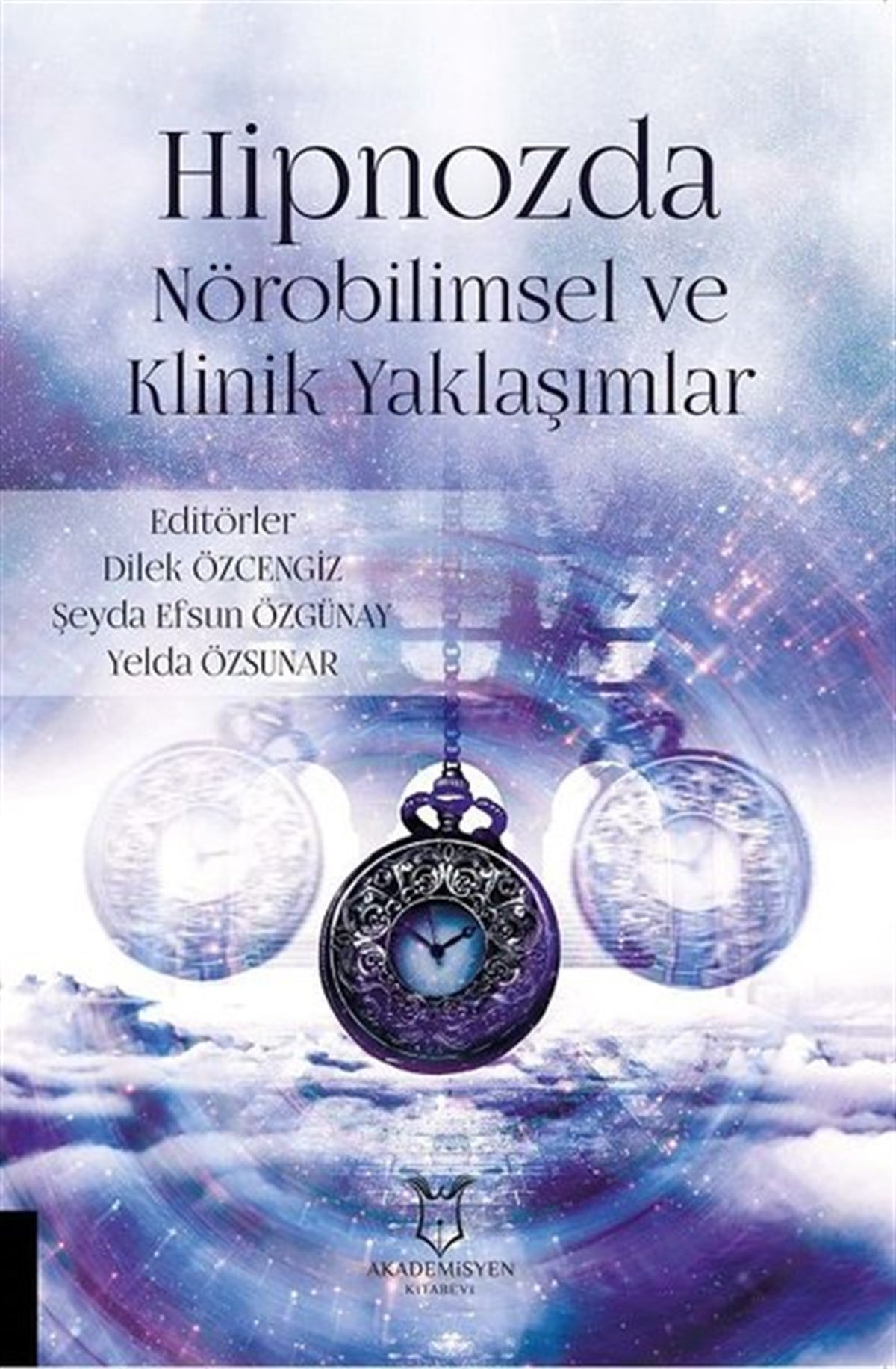 KolektifEğitimHipnozda Nörobilimsel ve Klinik Yaklaşımlar