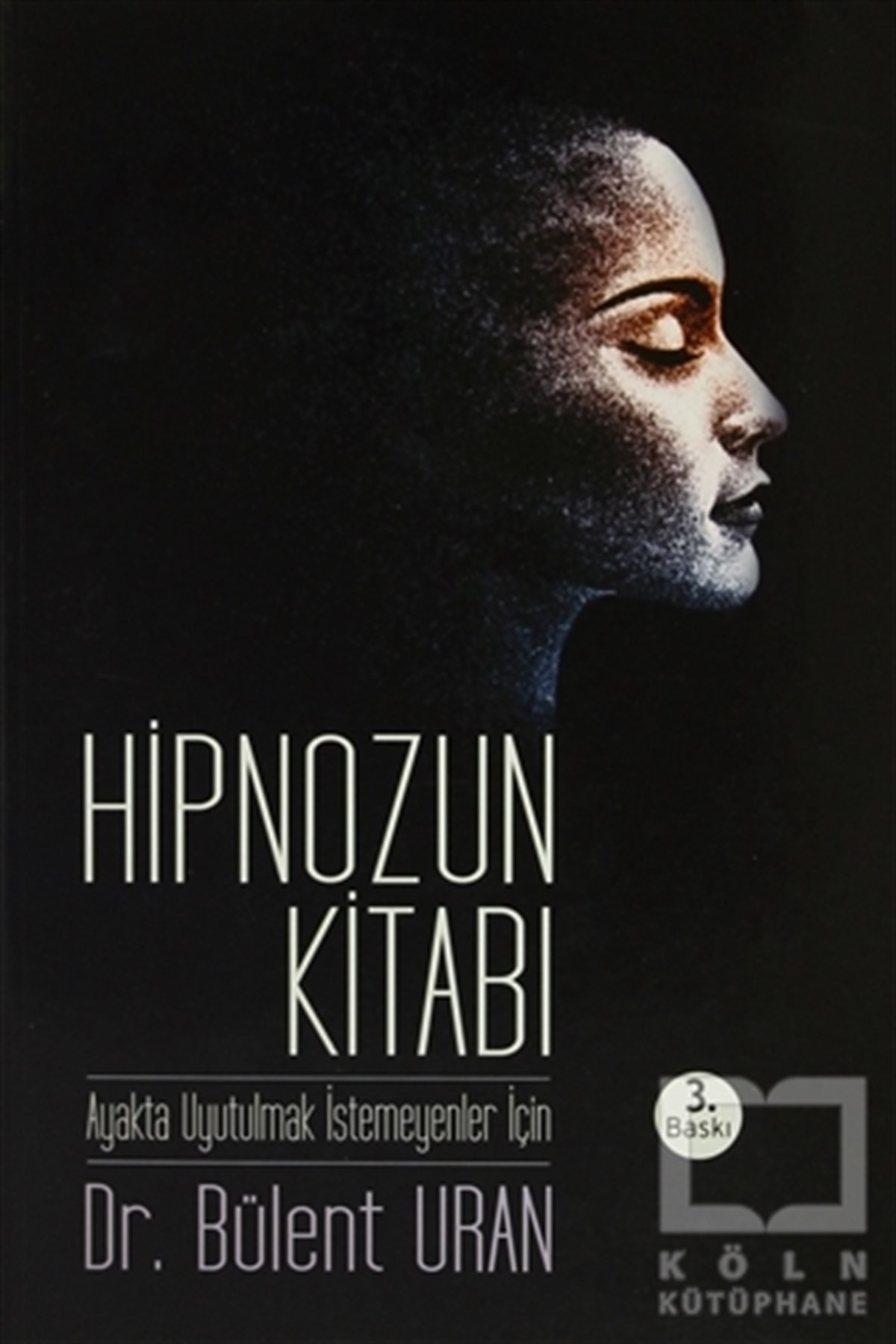 Bülent UranPsikolojiHipnozun Kitabı