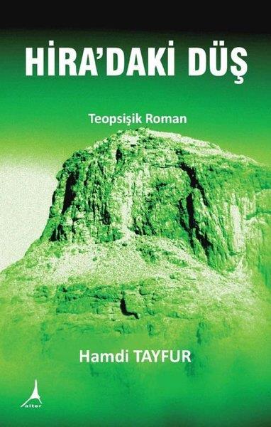 Hamdi TayfurTürkiye RomanHira'daki Düş - Teopsişik Roman
