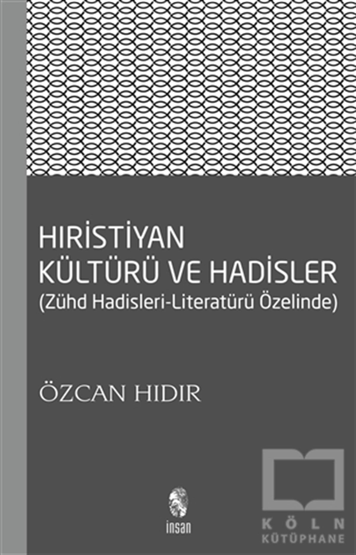 Özcan HıdırHıristiyanlıkHıristiyan Kültürü ve Hadisler
