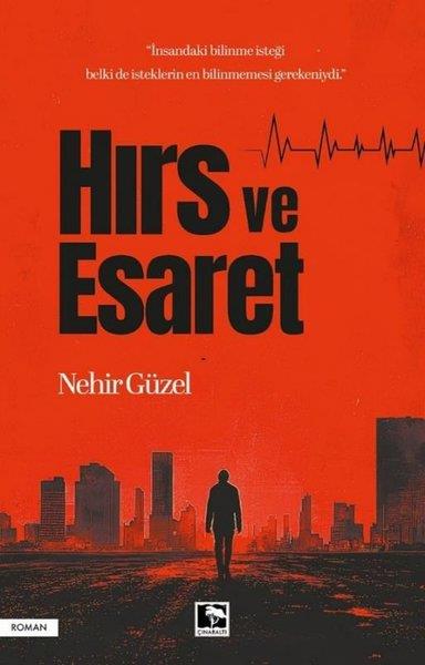 Nehir GüzelPolisiye Romanlar & Cinayet RomanlarıHırs ve Esaret