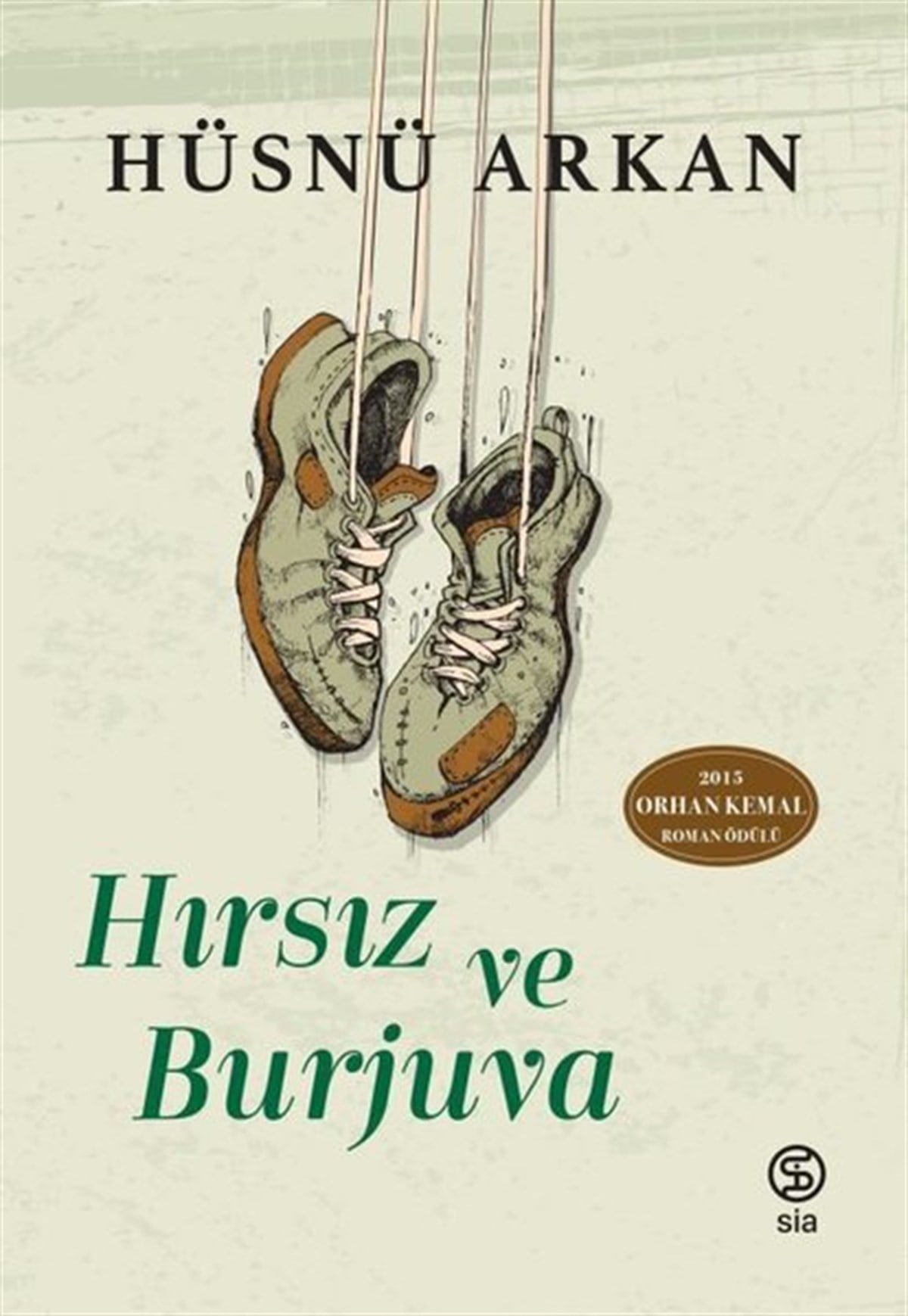 Hüsnü ArkanTürkiye RomanHırsız ve Burjuva