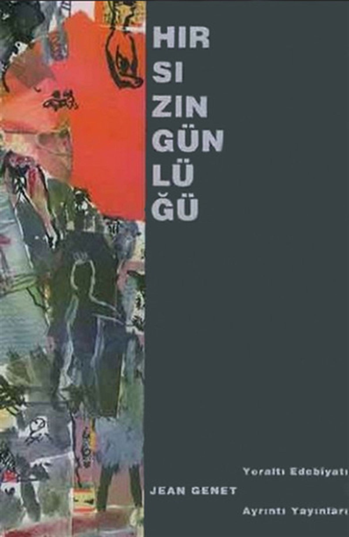 Yaşar AvunçDünya RomanHırsızın Günlüğü