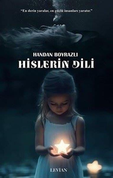 Handan BoyrazlıTürk RomaniHislerin Dili