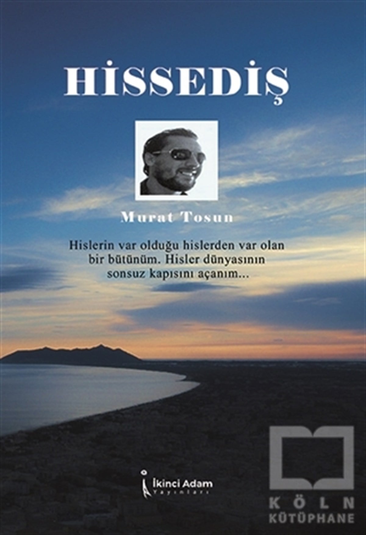 Murat TosunDeneme KitaplarıHissediş