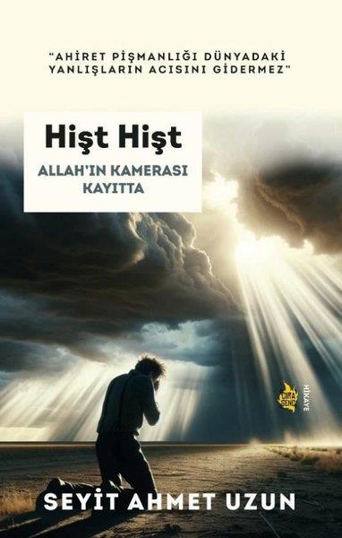 Seyit Ahmet UzunÇocuk Gençlik RomanlarıHişt Hişt - Allah'ın Kamerası Kayıtta