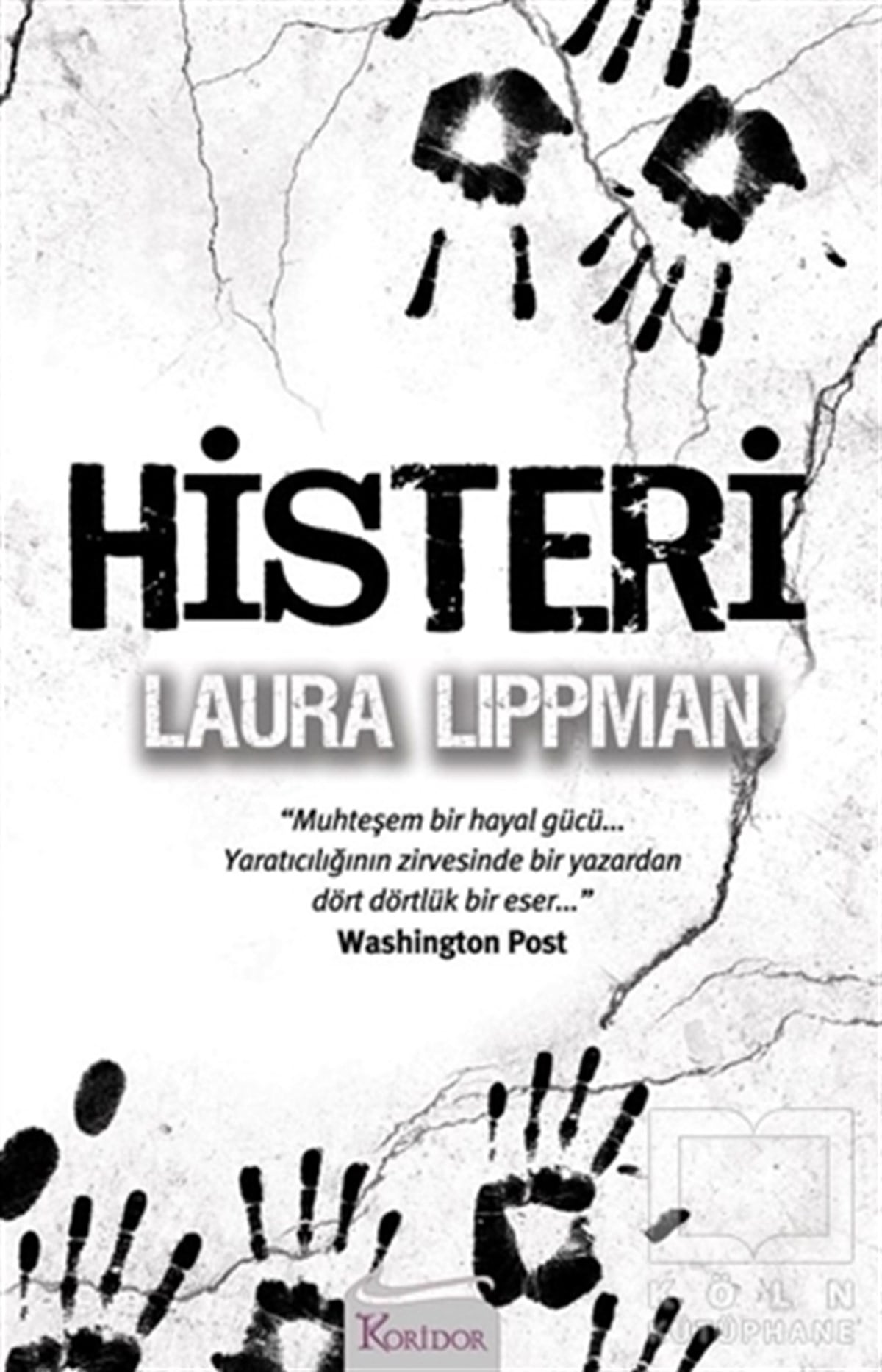 Laura LippmanKorku Kitapları & Gerilim KitaplarıHisteri