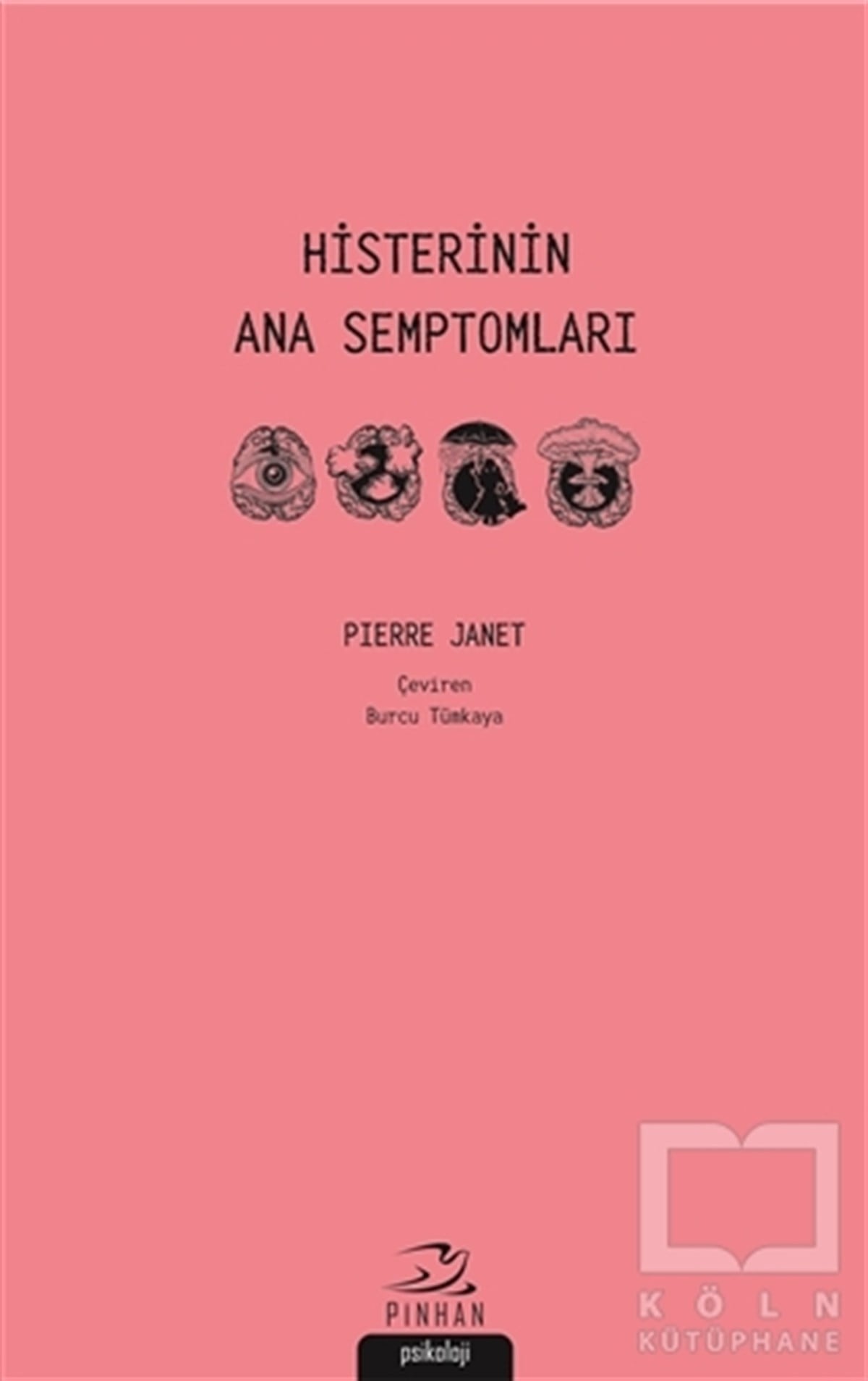 Pierre JanetBaşvuru KitaplarıHisterinin Ana Semptomları