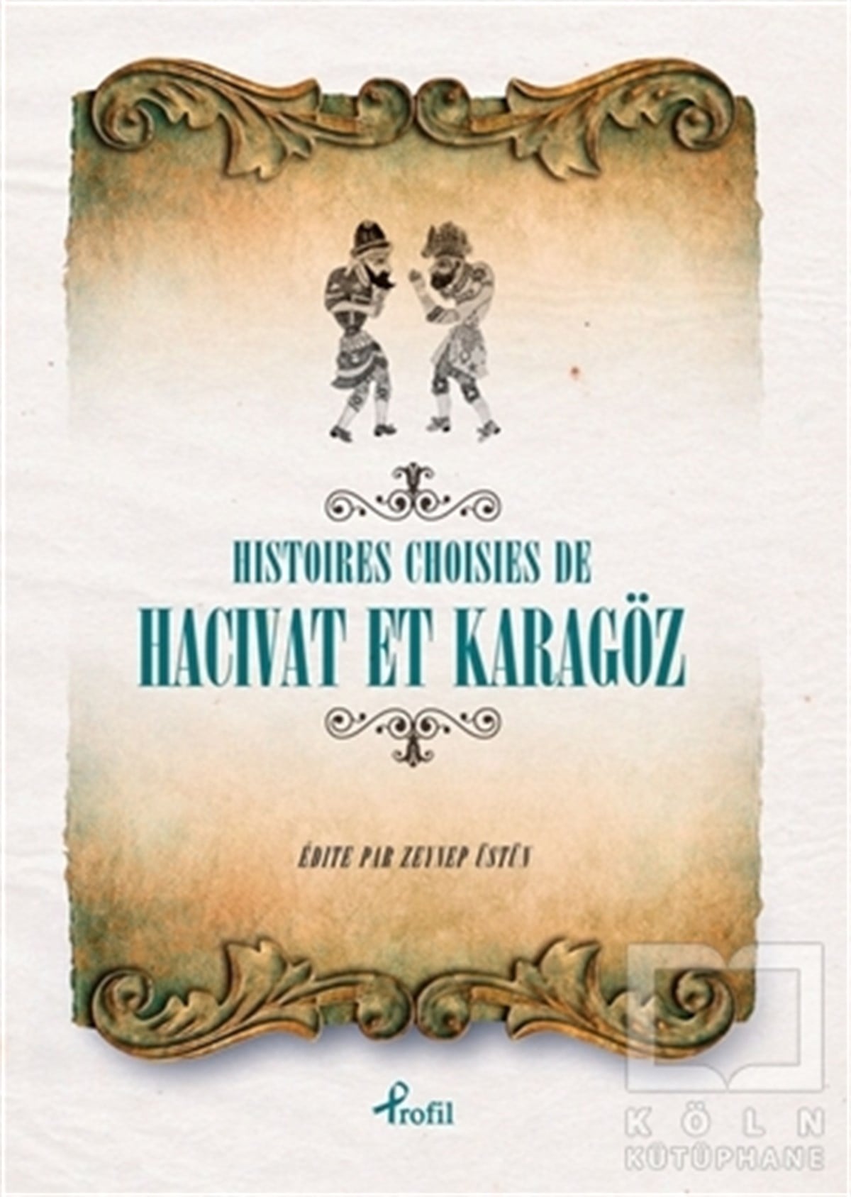 AnonimÖyküHistoires Choisies de Hacivat et Karagöz