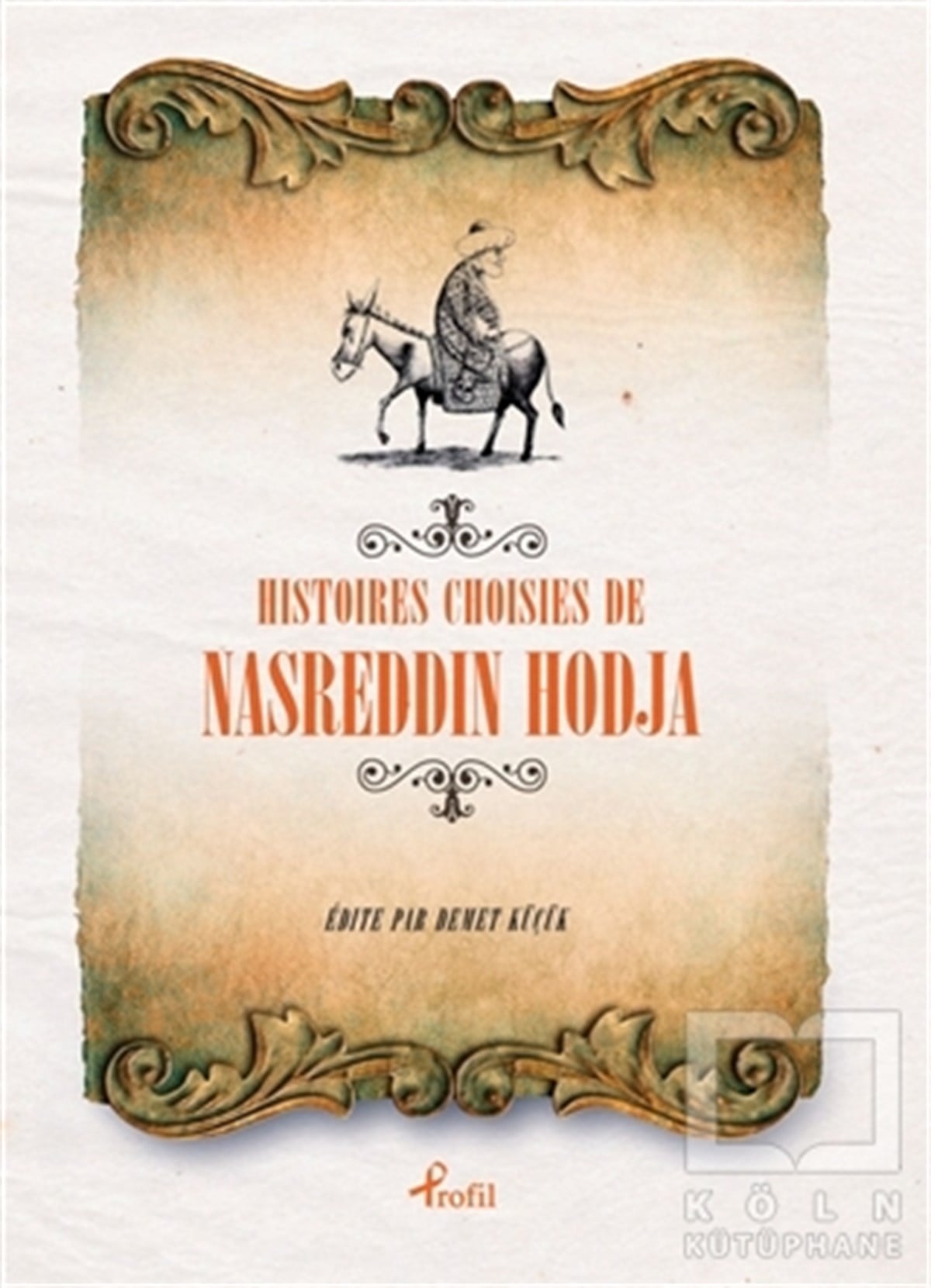 Nasreddin HocaMizahHistoires Choisies de Nasreddin Hodja