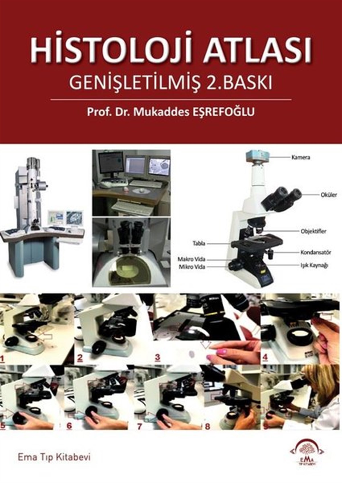 Mukaddes EşrefoğluEğitimHistoloji Atlası - Genişletilmiş Baskı