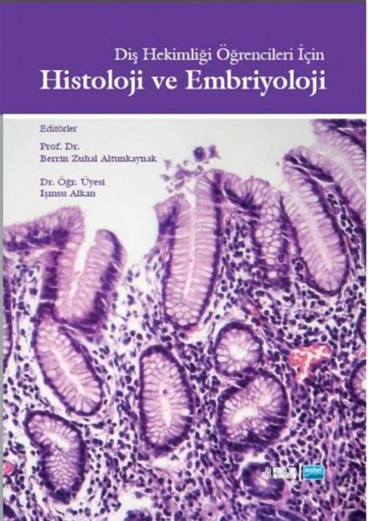 KolektifTıpHistoloji ve Embriyoloji - Diş Hekimliği Öğrencileri İçin