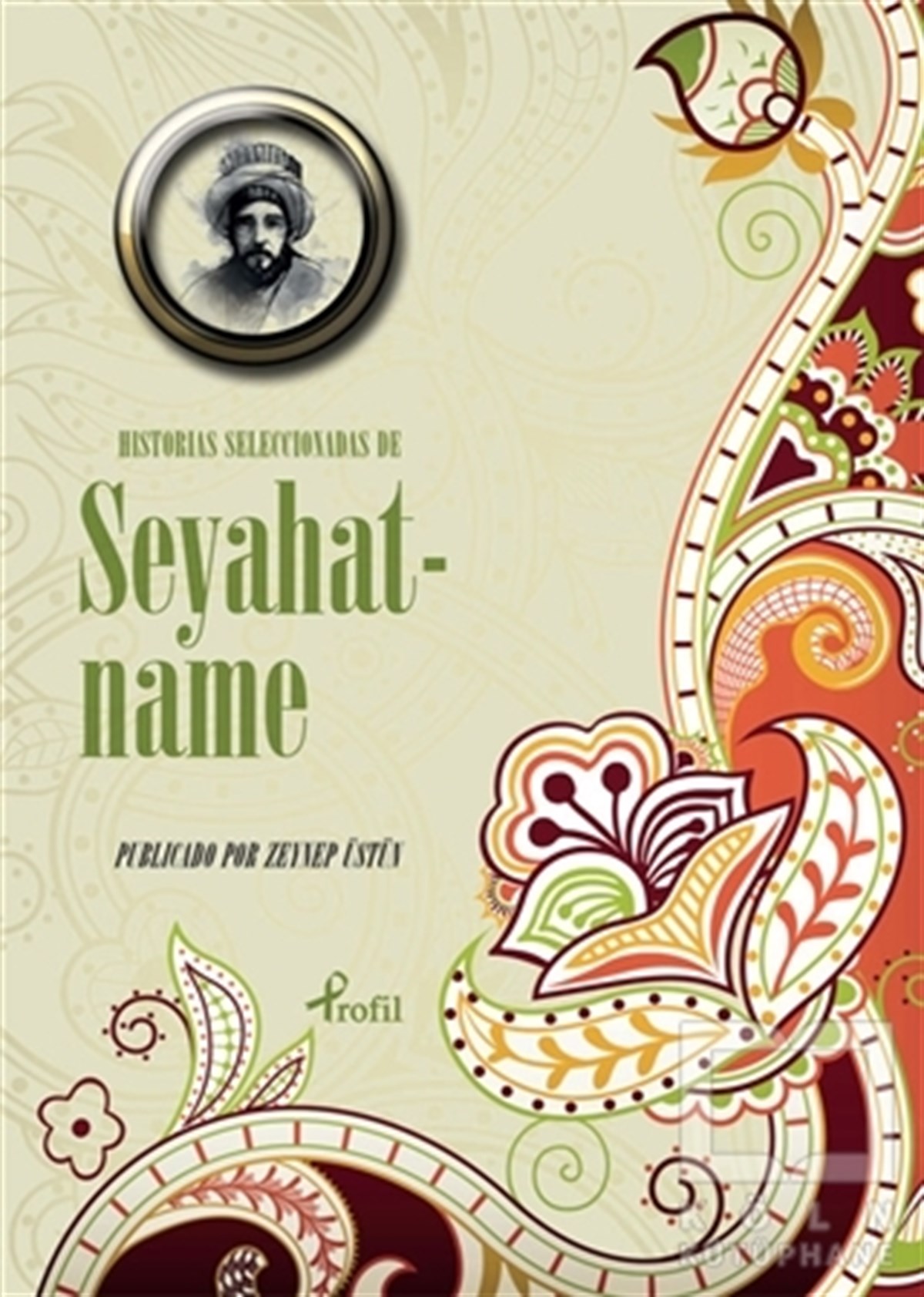 Evliya ÇelebiTürk EdebiyatıHistorias Seleccionadas De Seyahatname