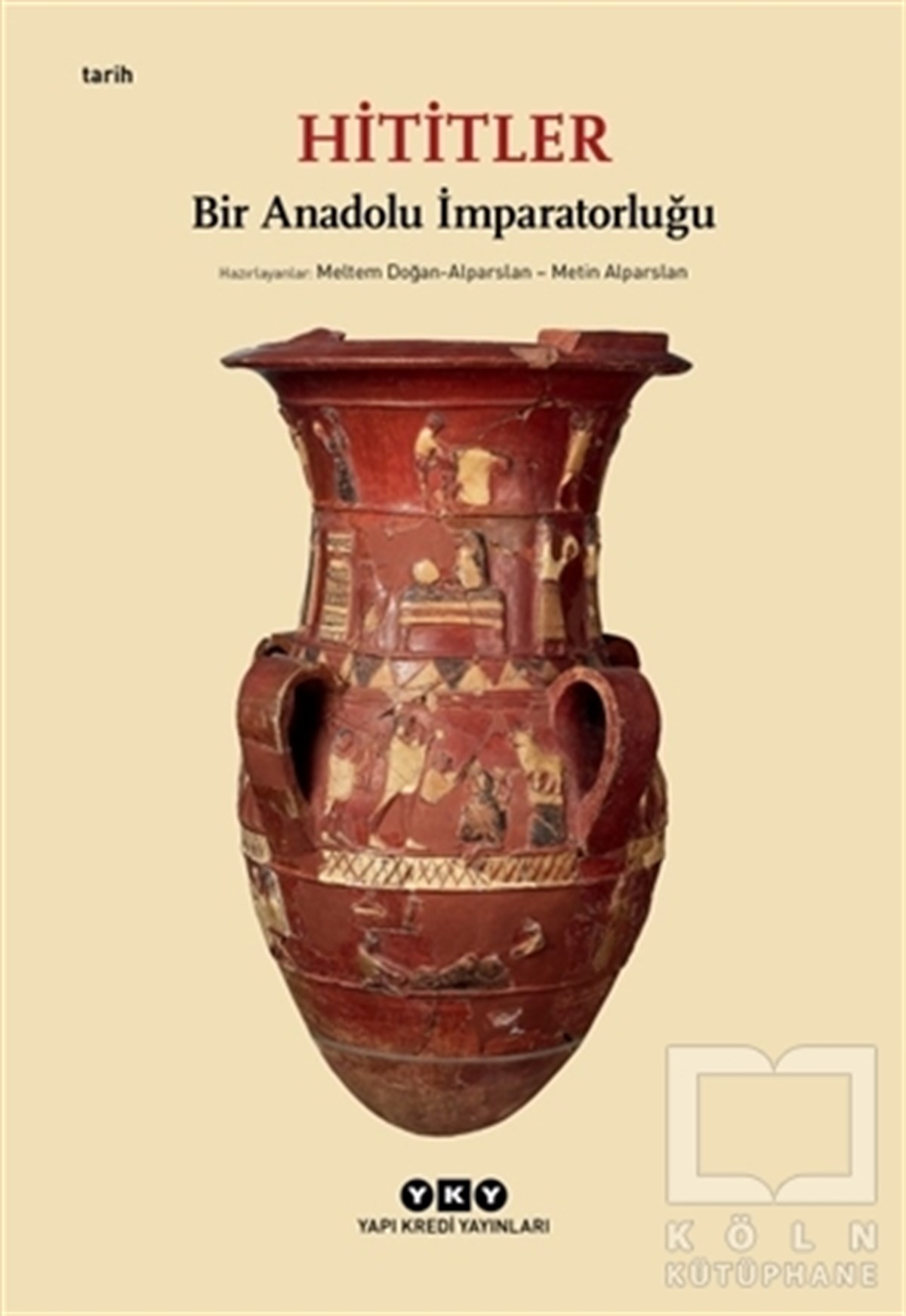 KolektifDiğerHititler - Bir Anadolu İmparatorluğu