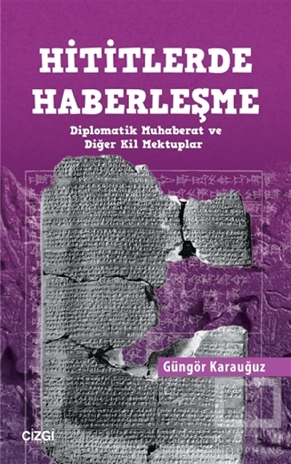 Güngör KarauğuzDiğerHititlerde Haberleşme