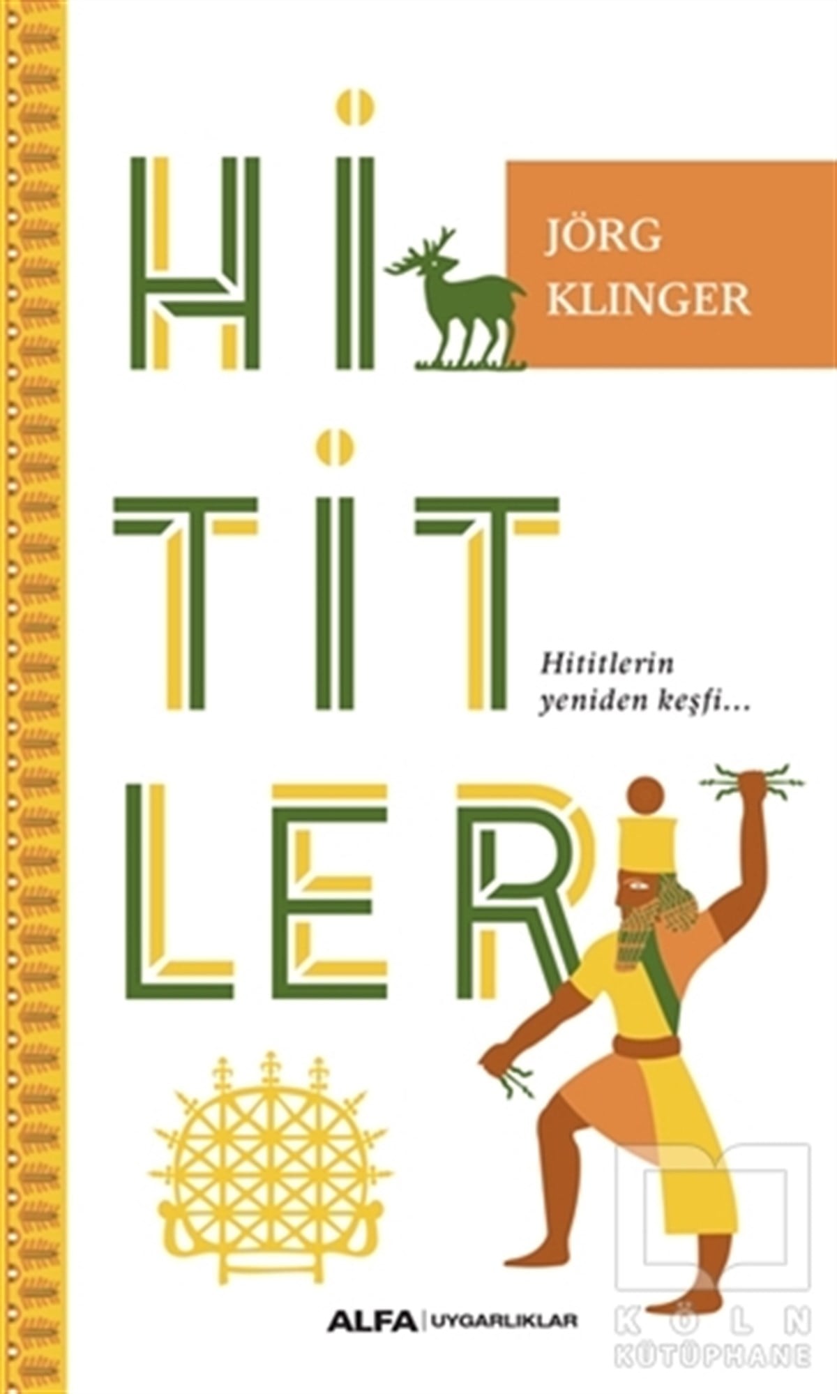 Jorg KlingerAraştırma - İncelemeHititler