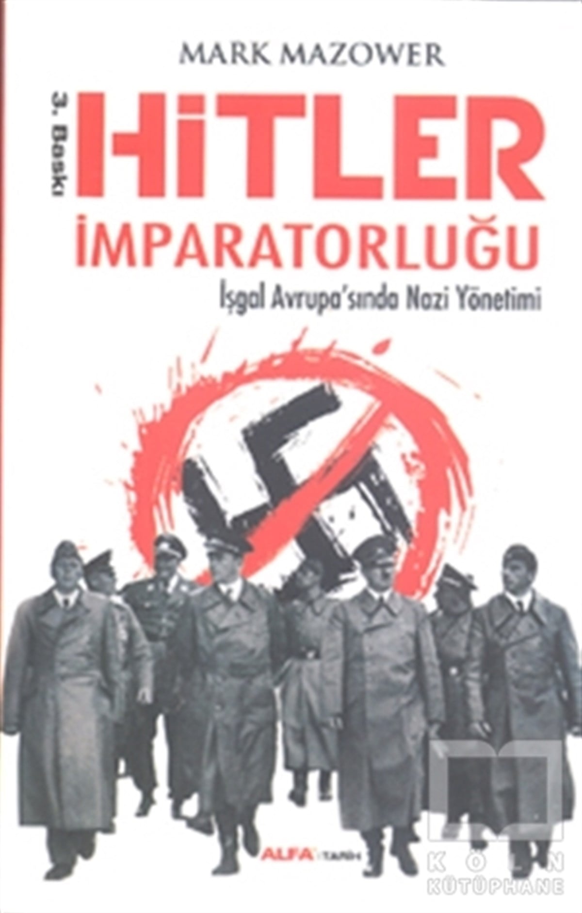 Mark MazowerYakın Tarih KitaplarıHitler İmparatorluğu