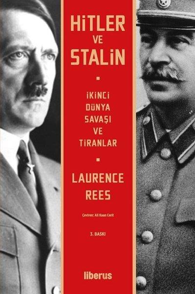 Laurence ReesDünya TarihiHitler ve Stalin: İkinci Dünya Savaşı ve Tiranlar