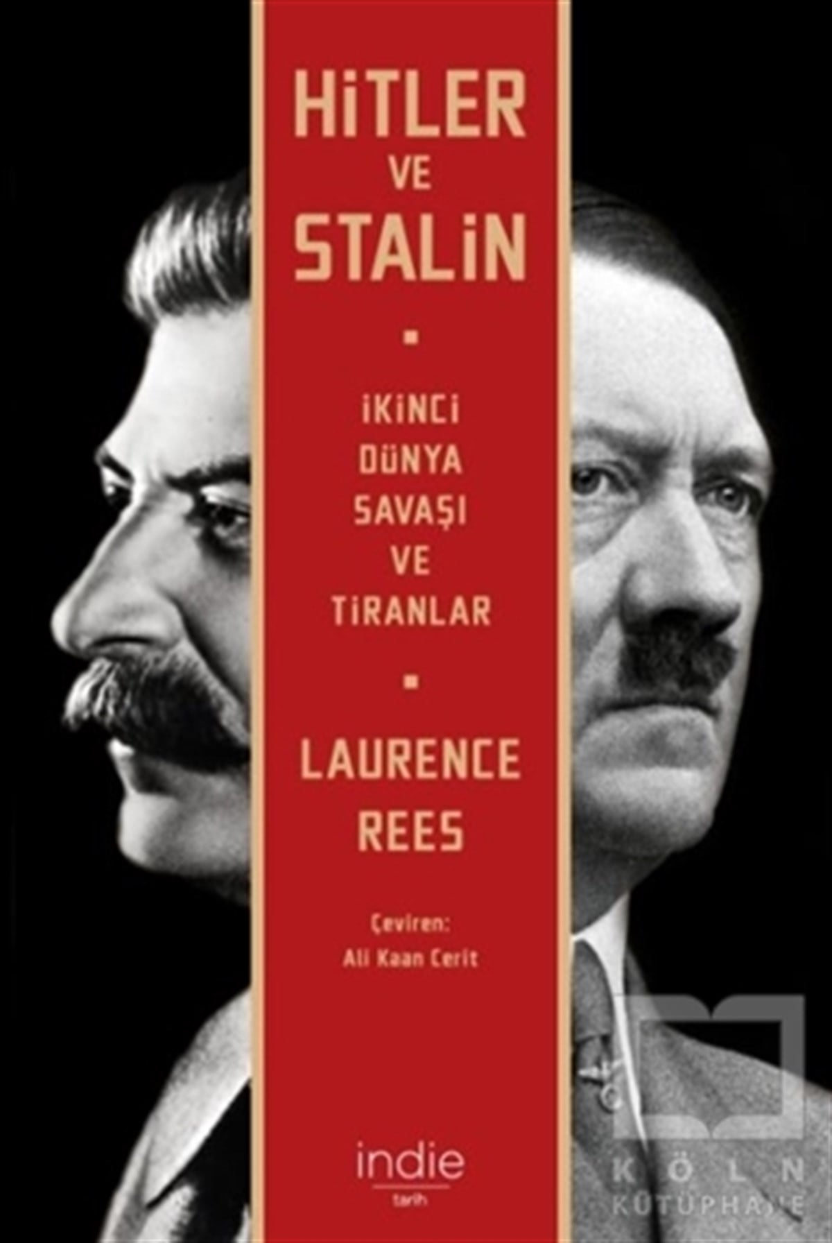 Laurence ReesYakın Tarih KitaplarıHitler ve Stalin