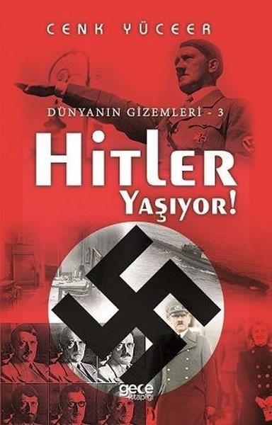 Cenk YüceerDünya Siyaseti ve PolitikasıHitler Yaşıyor! - Dünyanın Gizemleri 3