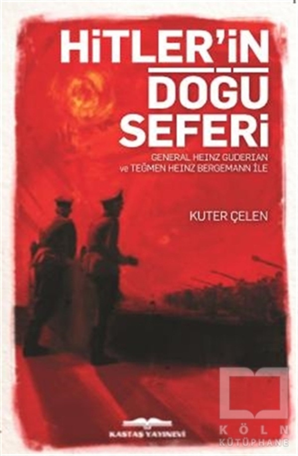 Kuter ÇelenDiğerHitler'in Doğu Seferi