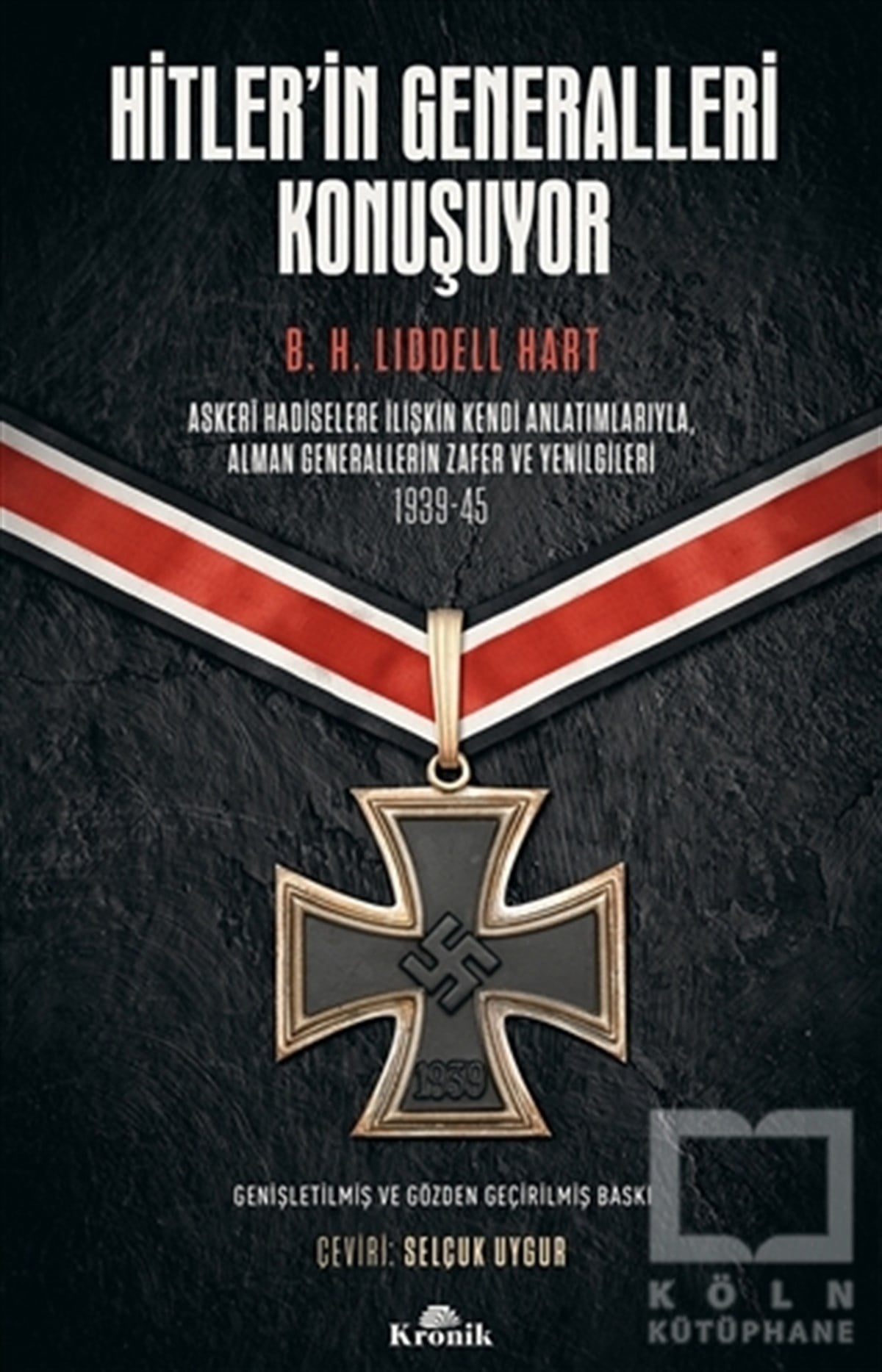 Basil Henry Liddell HartAraştırma - İncelemeHitler’in Generalleri Konuşuyor