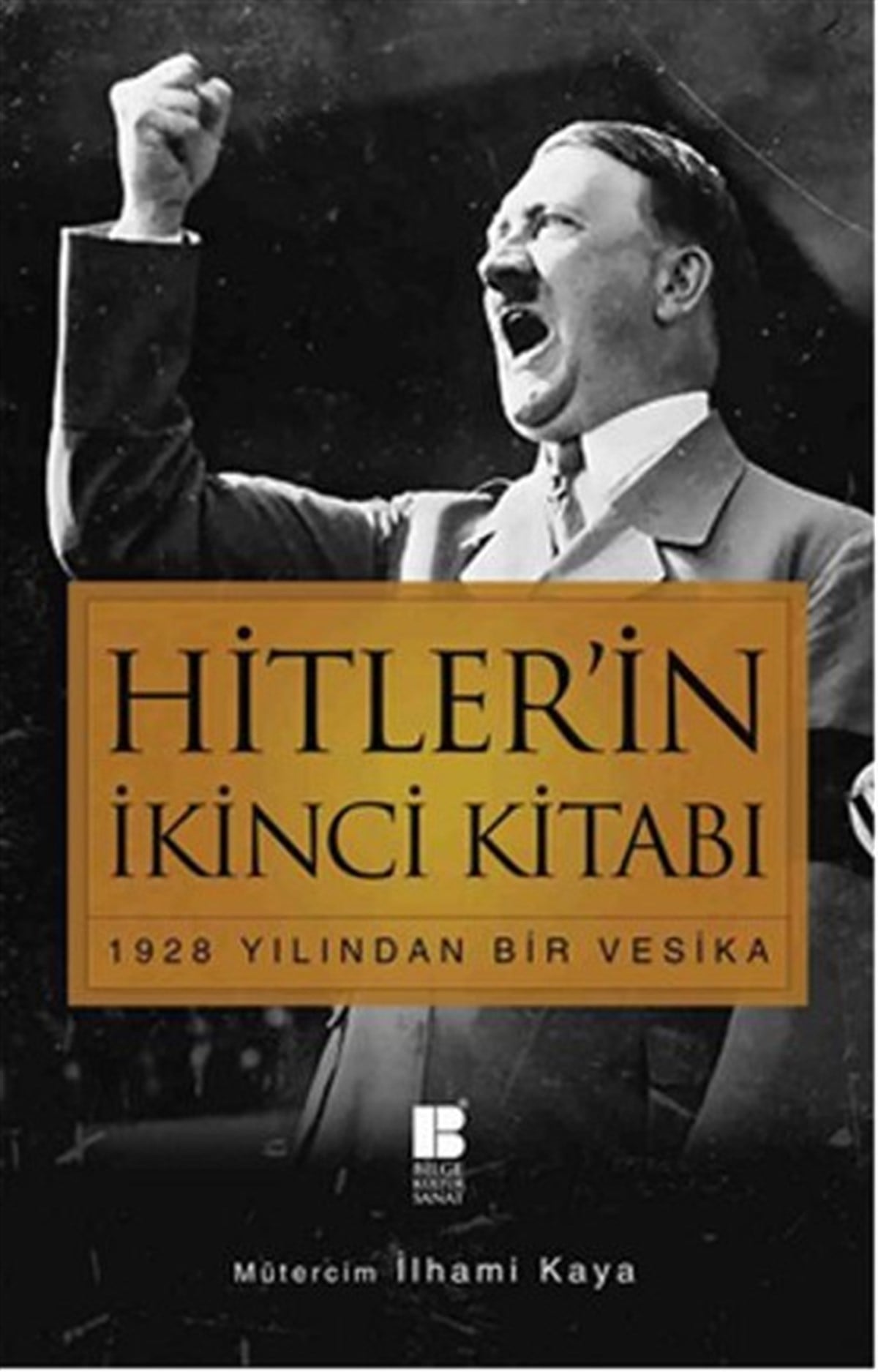 Adolf HitlerDünya TarihiHitler'in İkinci Kitabı - 1928 Yılından Bir Vesika