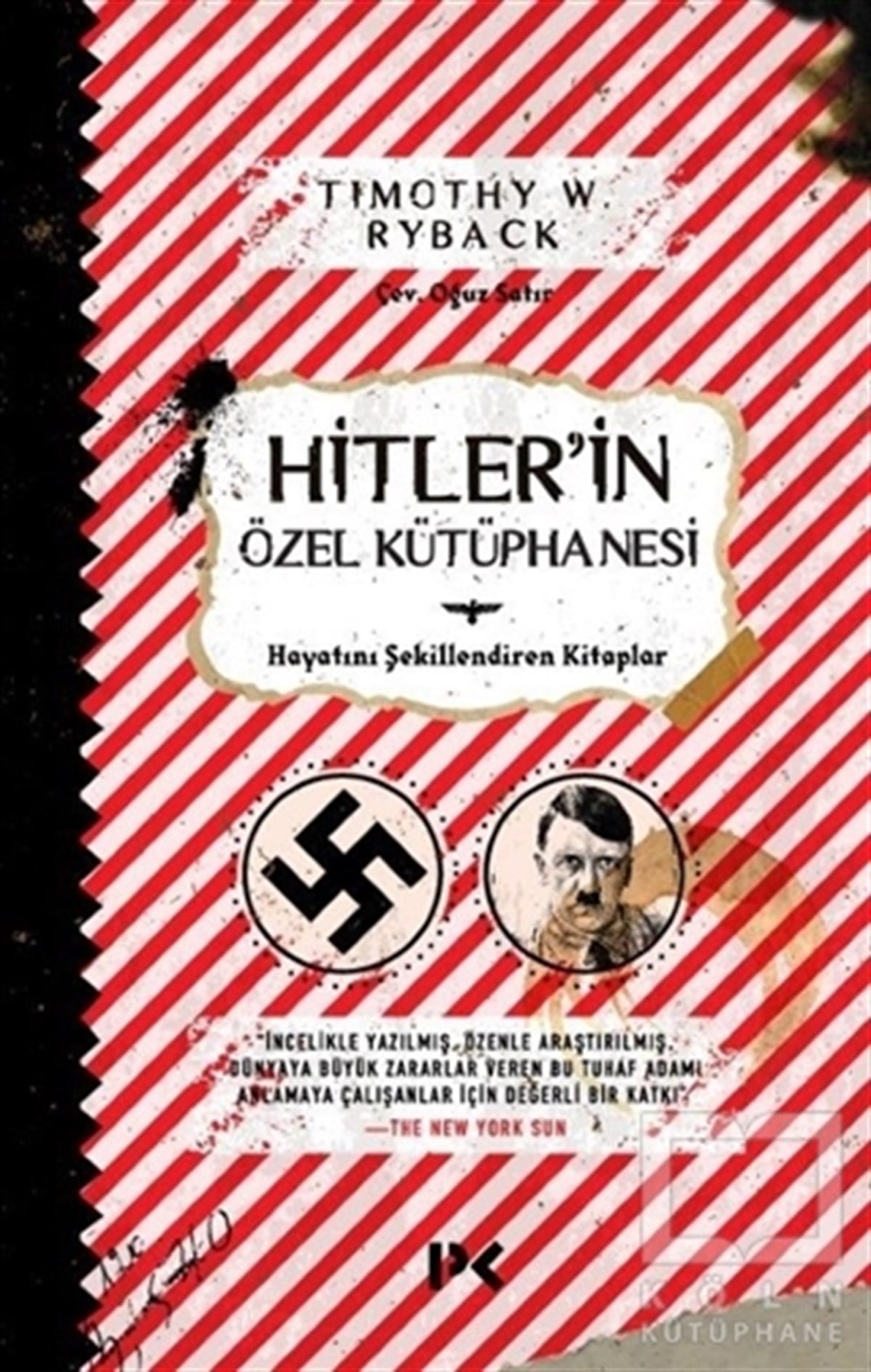 Timothy W. RybackÖnemli Olaylar ve Biyografi - OtobiyografiHitler'in Özel Kütüphanesi