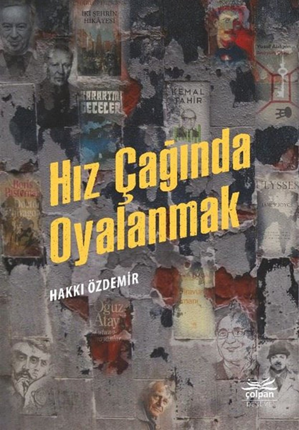 Hakkı ÖzdemirDeneme KitaplarıHız Çağında Oyalanmak