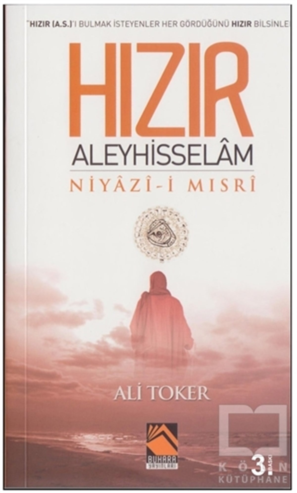 Ali TokerGenel KonularHızır Aleyhisselam Niyazi-i Mısri