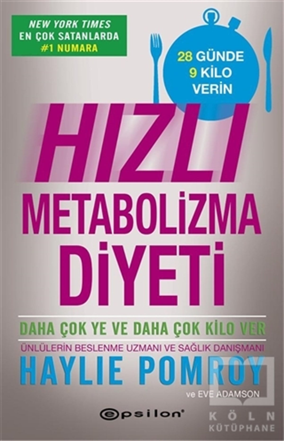 Haylie PomroyBeslenme ve DiyetHızlı Metabolizma Diyeti