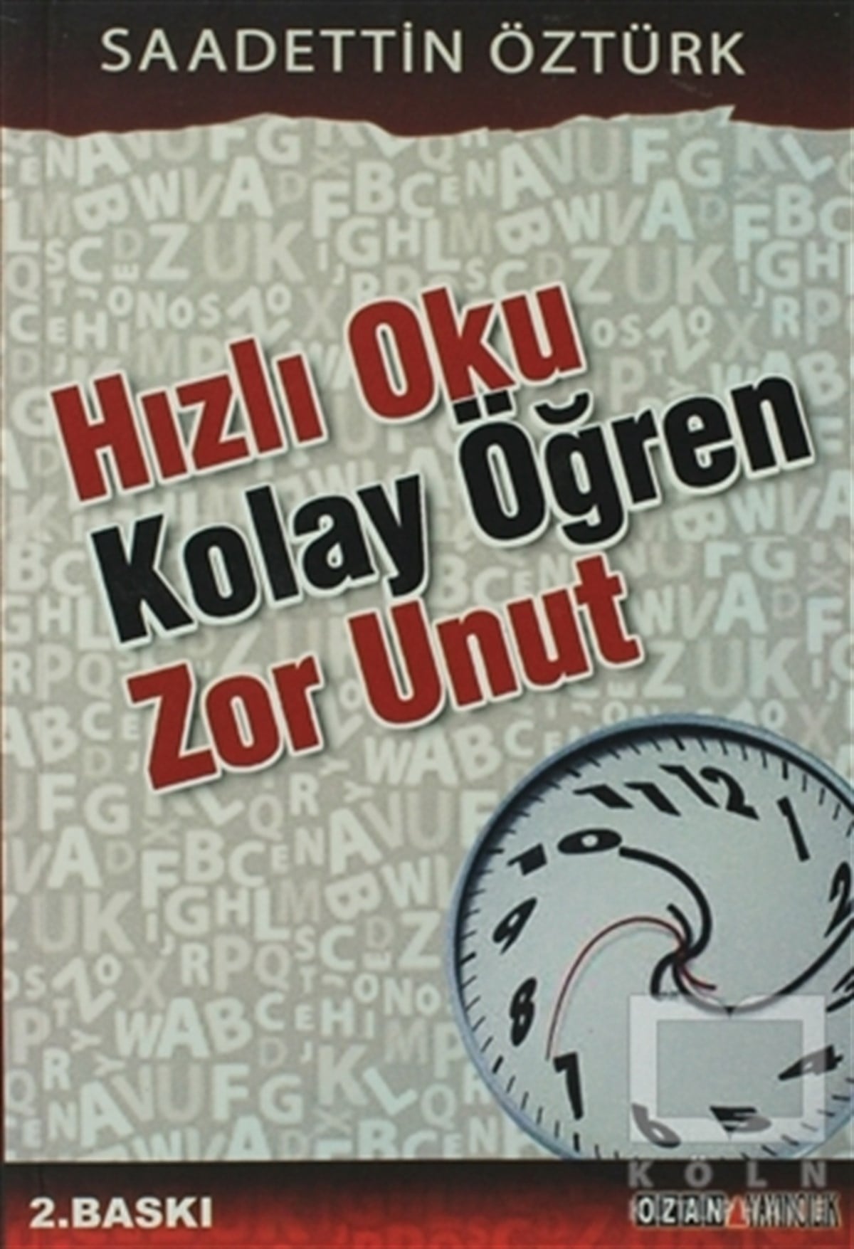 Sadettin ÖztürkKişisel GelişimHızlı Oku Kolay Öğren Zor Unut