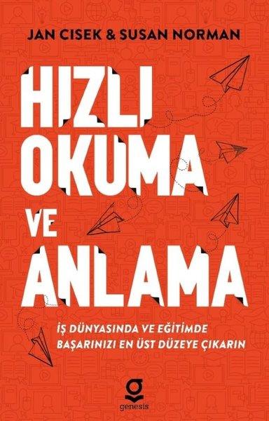 Jan CisekKişisel Gelişim KitaplarıHızlı Okuma ve Anlama - İş Dünyasında ve Eğitimde Başarınızı En Üst Düzeye Çıkarın
