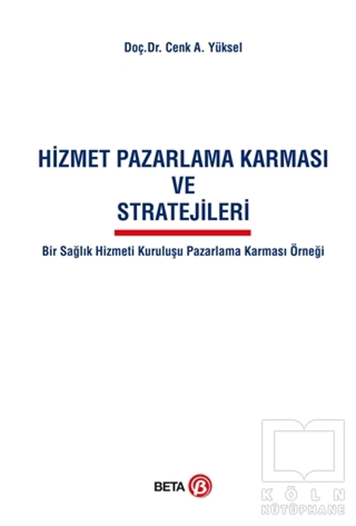 Cenk A. YükselPazarlama, Satış, ReklamHizmet Pazarlama Karması ve Stratejileri
