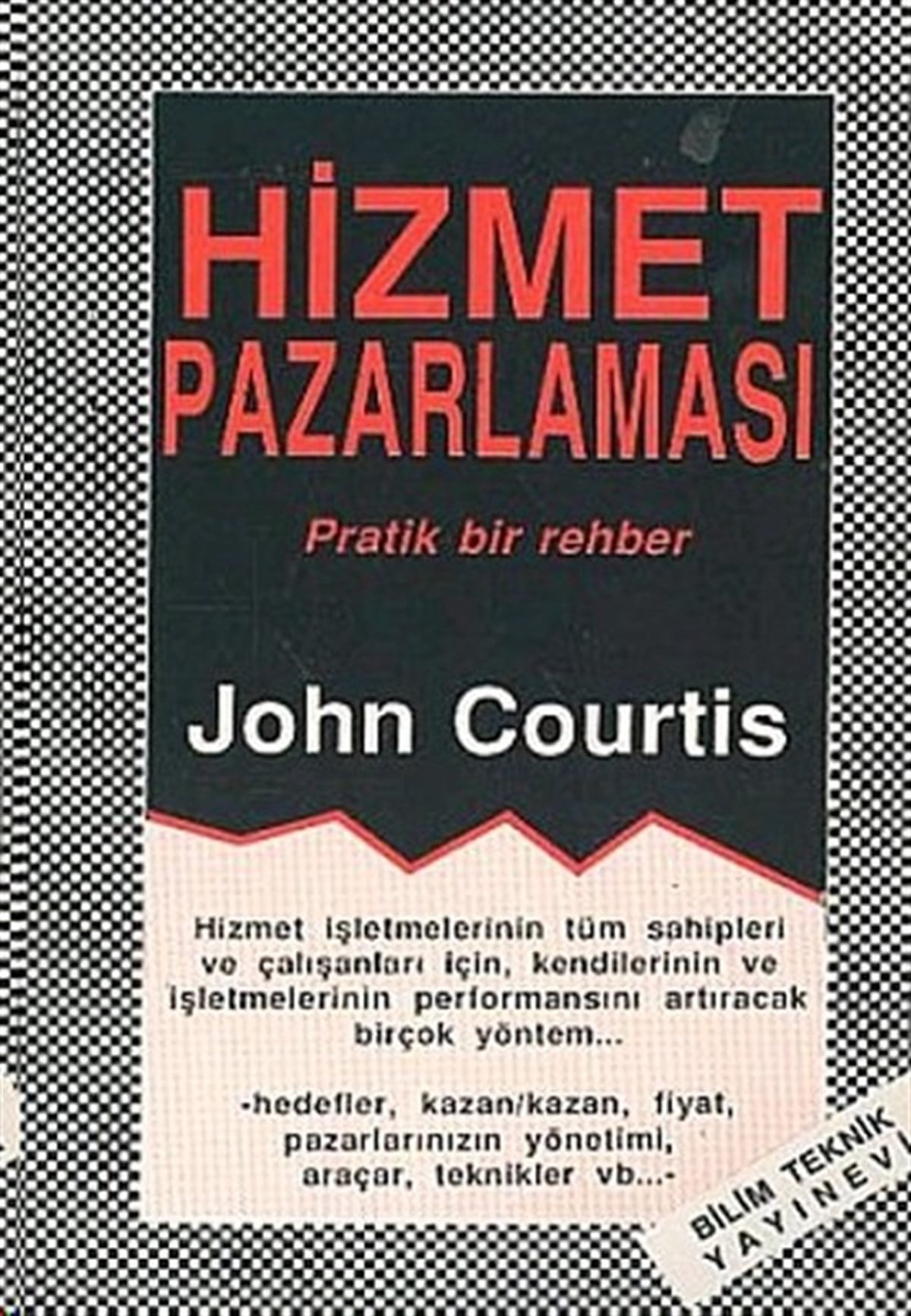 John CurtisMühendislikHizmet Pazarlaması Pratik Bir Rehber