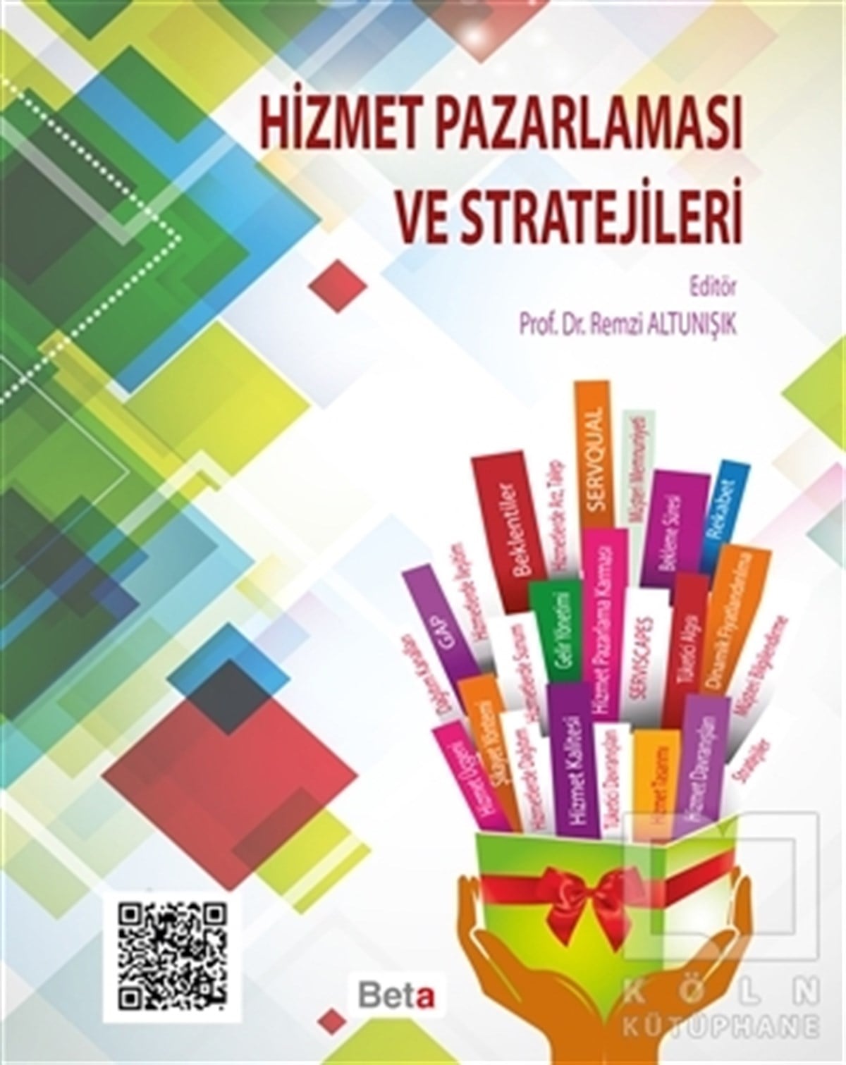 Remzi Altunışıkİş DünyasıHizmet Pazarlaması ve Stratejileri
