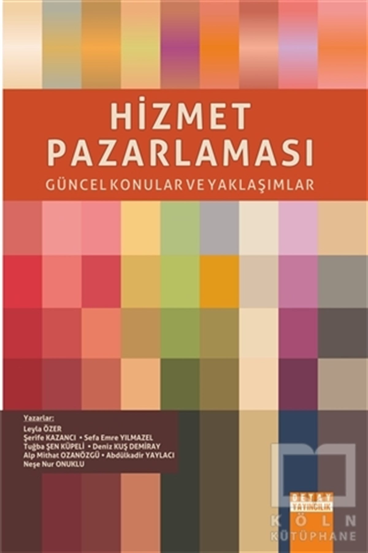 Leyla ÖzerPazarlama, Satış, ReklamHizmet Pazarlaması