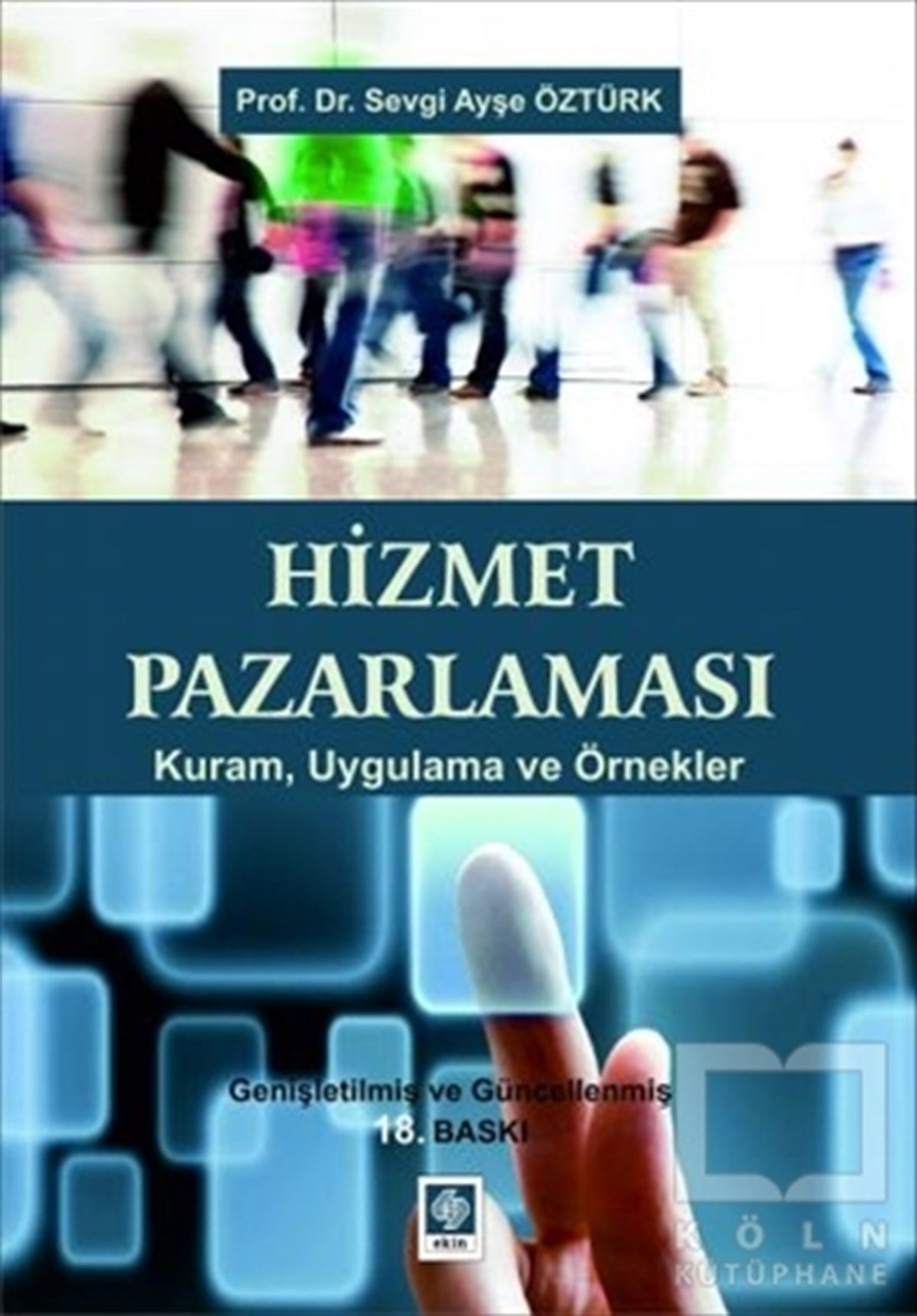 Sevgi Ayşe Öztürkİşletme, Muhasebe, Maliye KitaplarıHizmet Pazarlaması