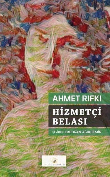 Ahmet RıfkıTürkiye RomanHizmetçi Belası