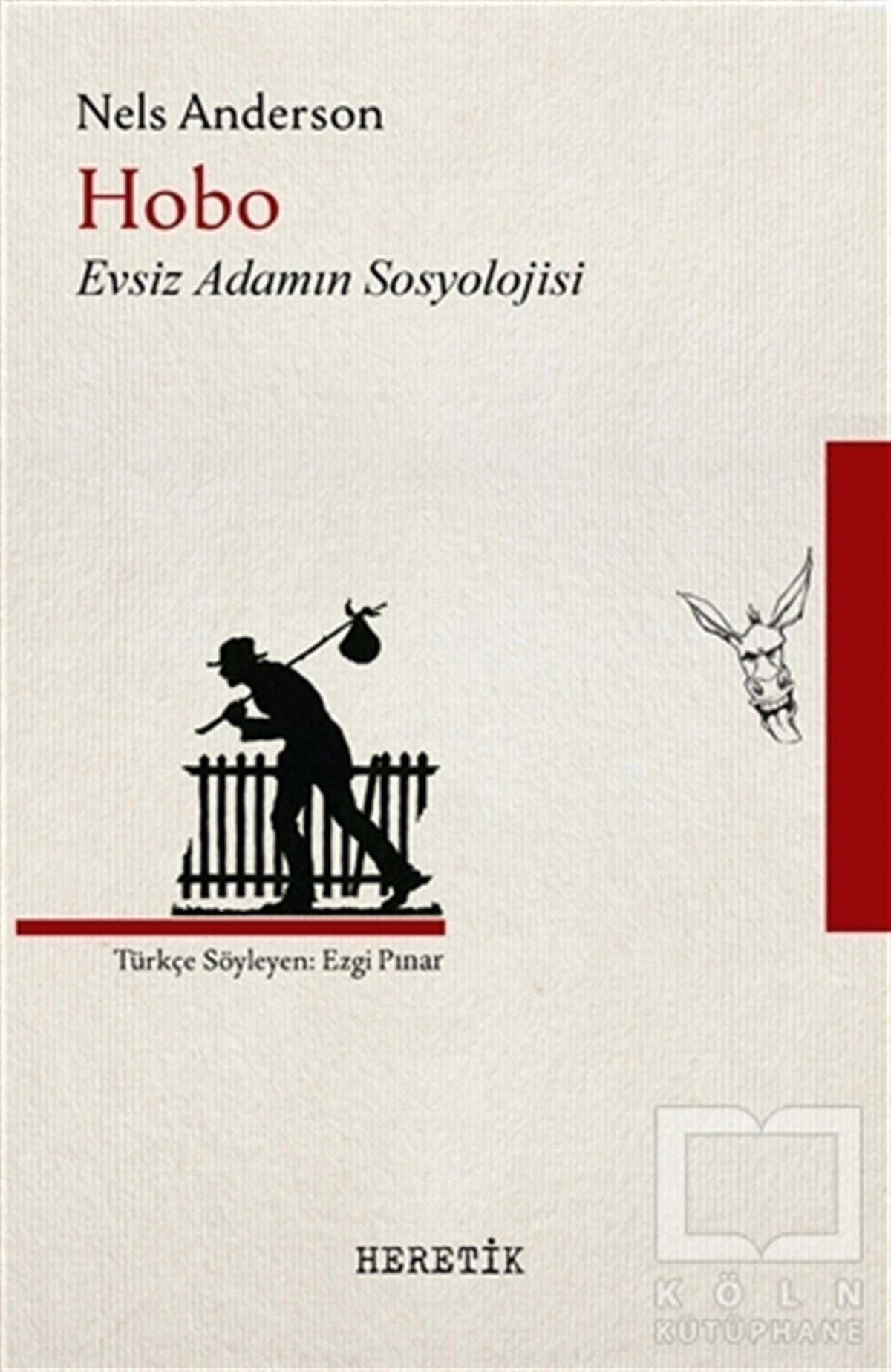 Nels AndersonRomanHobo Evsiz Adamın Sosyolojisi