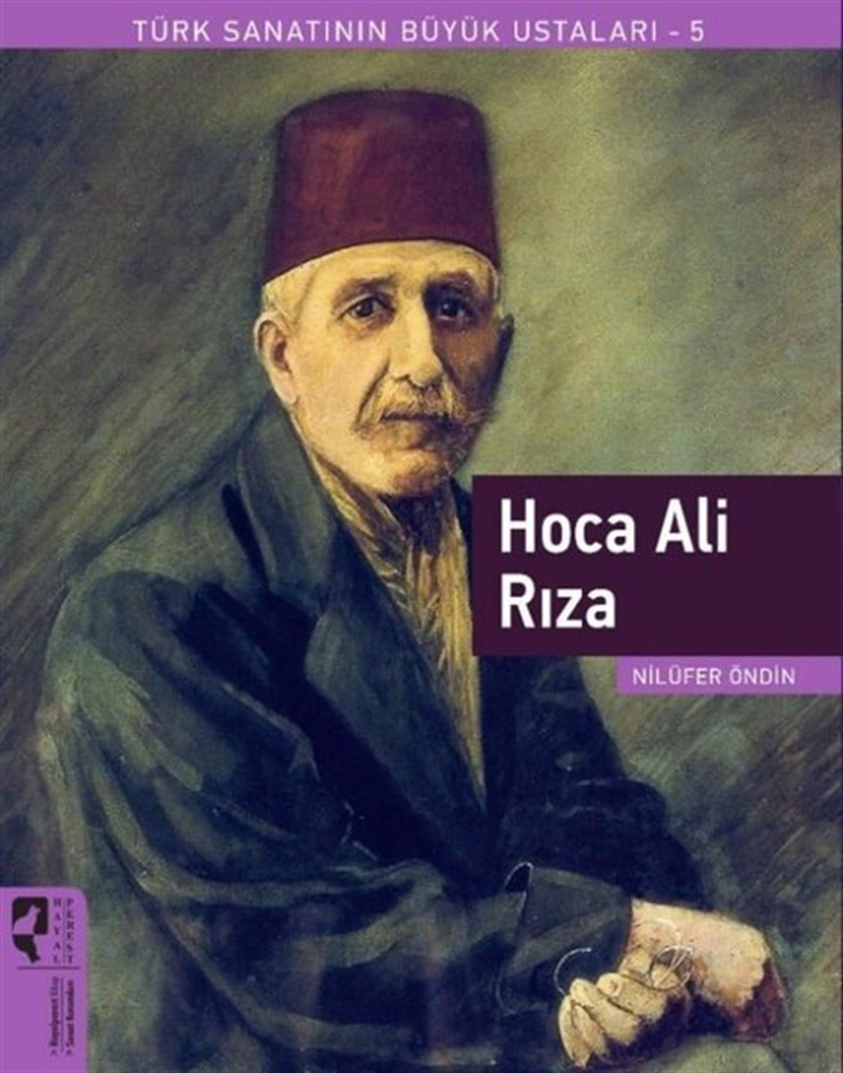 Nilüfer ÖndinSanatçılarHoca Ali Rıza - Türk Sanatının Büyük Ustaları 5