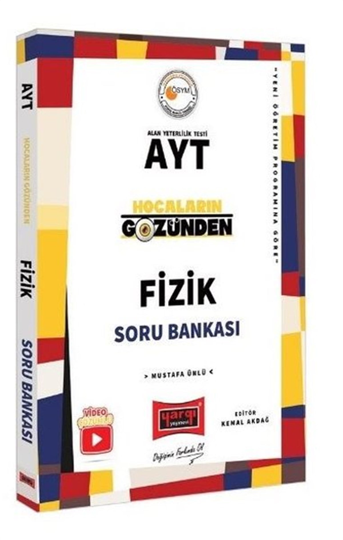 Mustafa ÜnlüTemel Yeterlilik Testi - Alan Yeterlilik Testi (YKS-TYT/AYT)Hocaların Gözünden AYT Fizik Soru Bankası