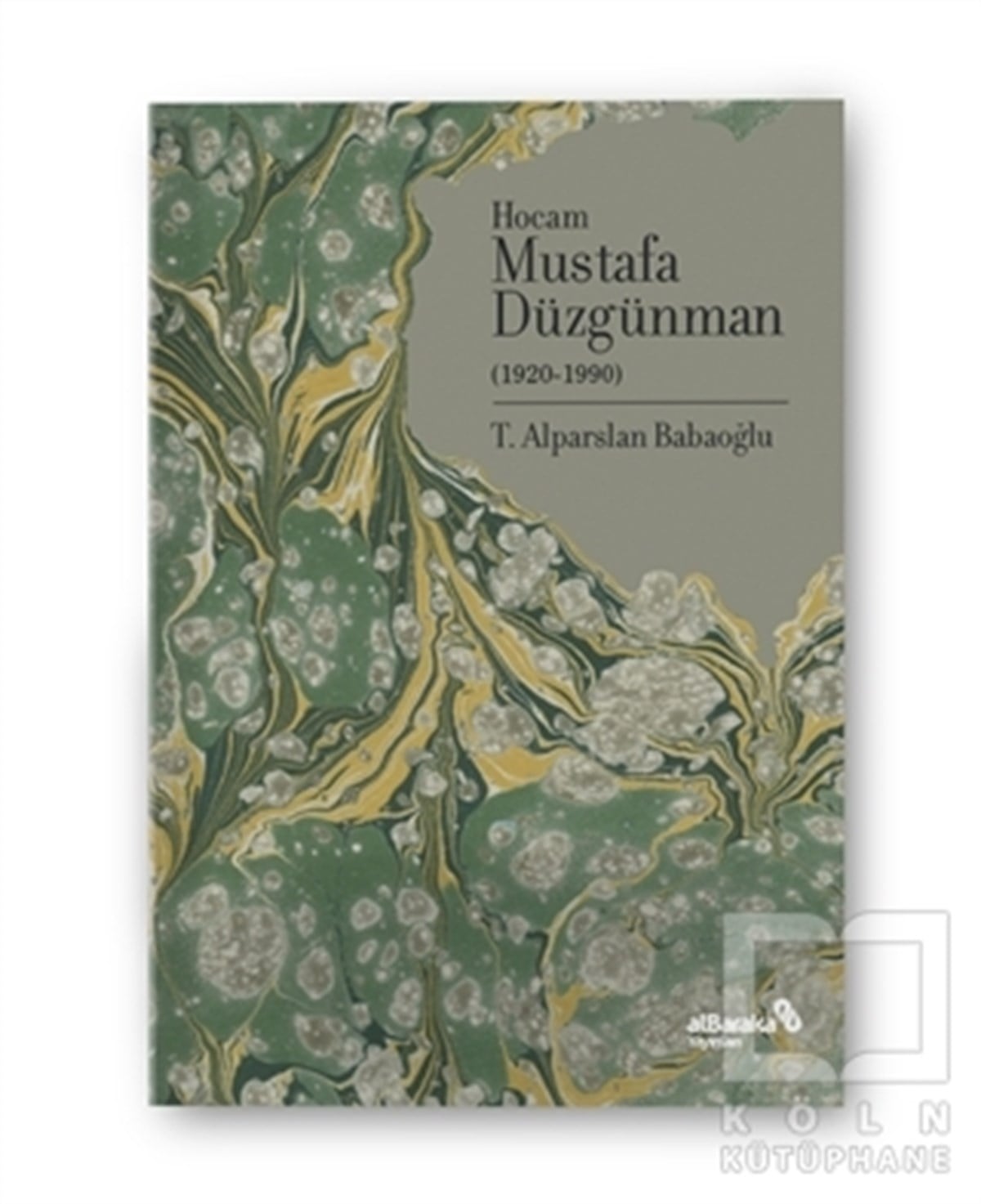 Alparslan BabaoğluBiyografi & Otobiyografi KitaplarıHocam Mustafa Düzgünman (1920-1990)