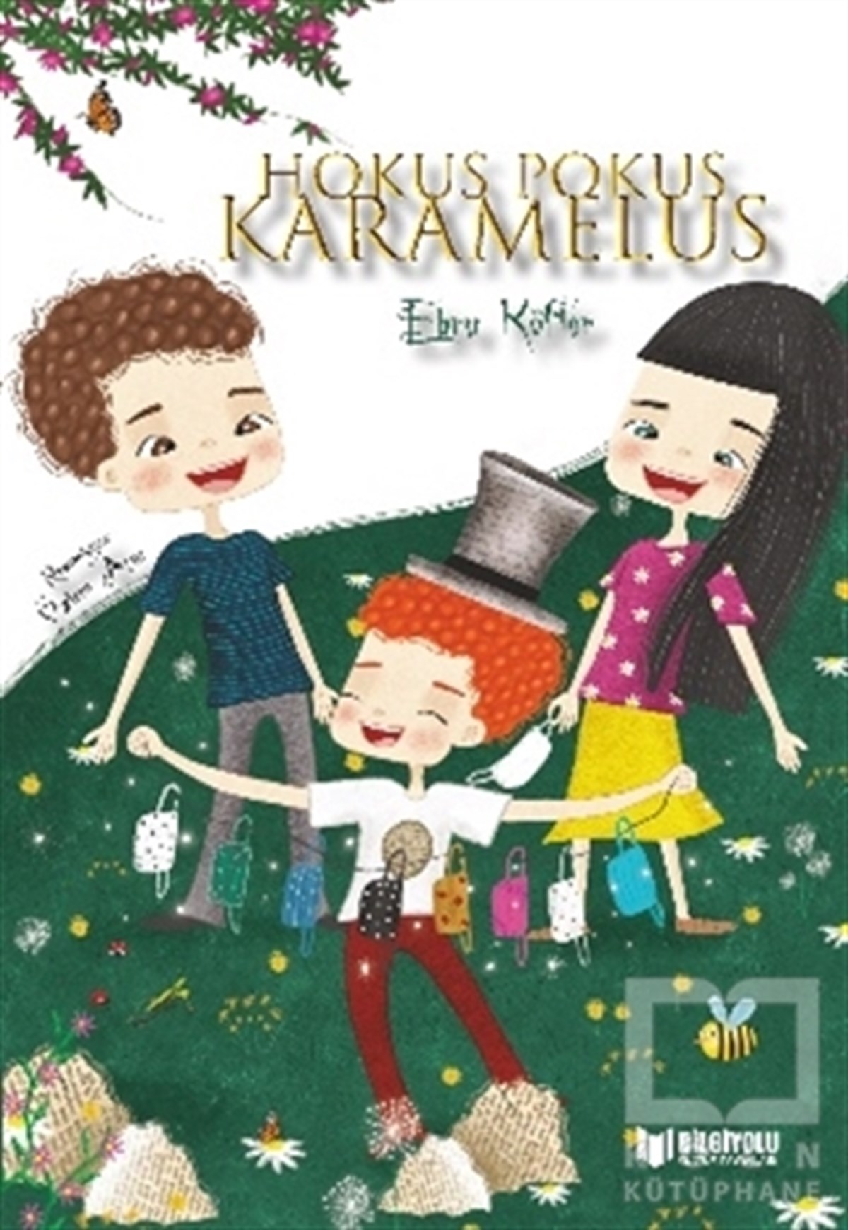 Ebru KöfterÇocuk RomanlarıHokus Pokus Karamelus