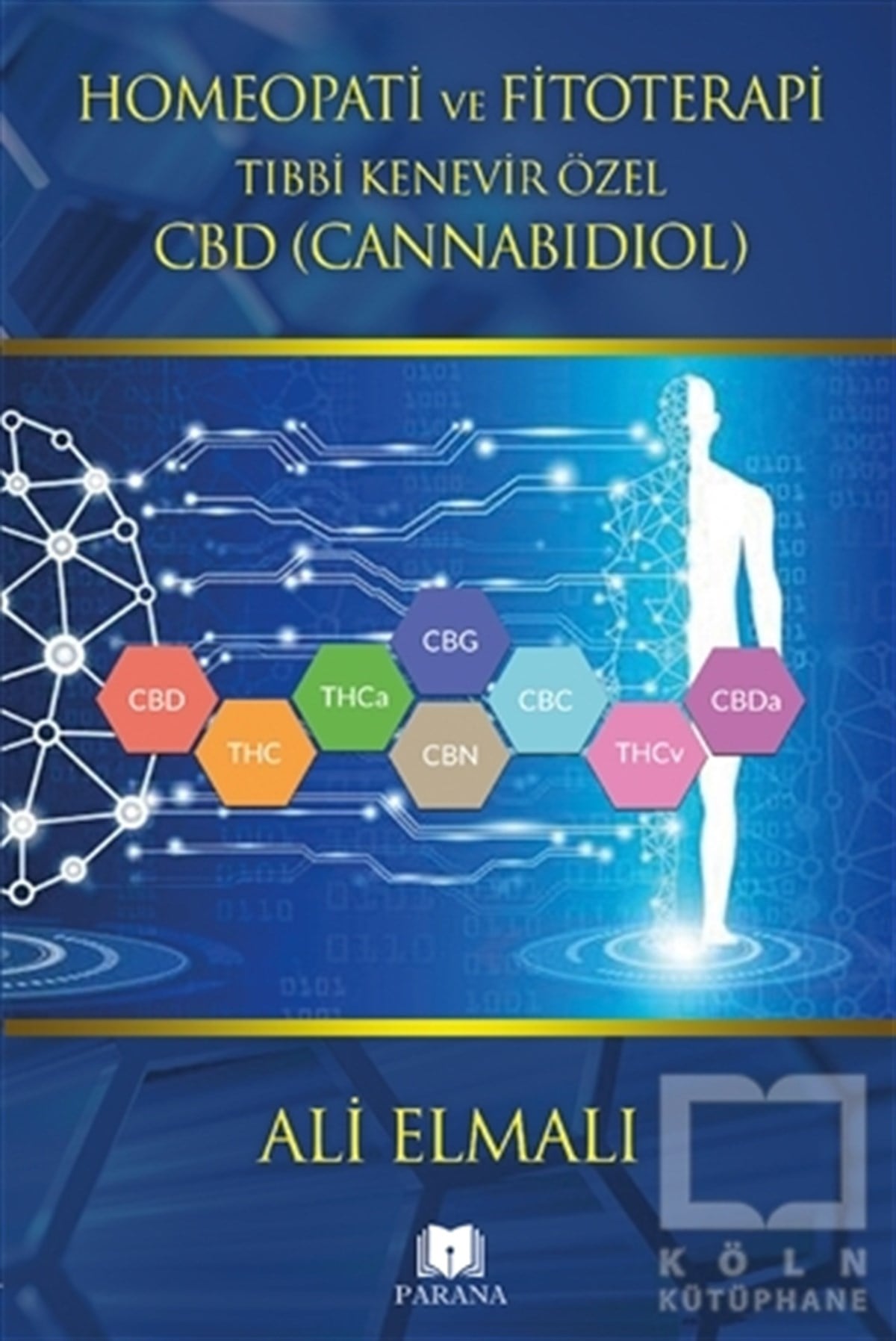 Ali ElmalıDiğerHomeopati ve Fitoterapi Tıbbi Kenevir Özel CBD (Cannabidiol)