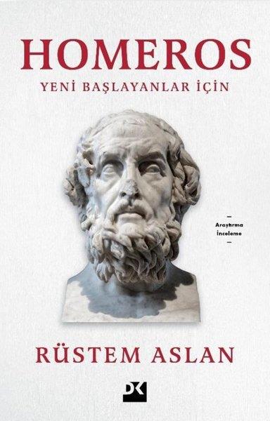 Rüstem AslanEfsane & Destan KitaplarıHomeros - Yeni Başlayanlar İçin