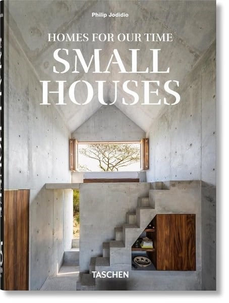 Philip JodidioArchitecture/Decoration/DesignHomes For Our Time : Small Houses. 45th Ed.