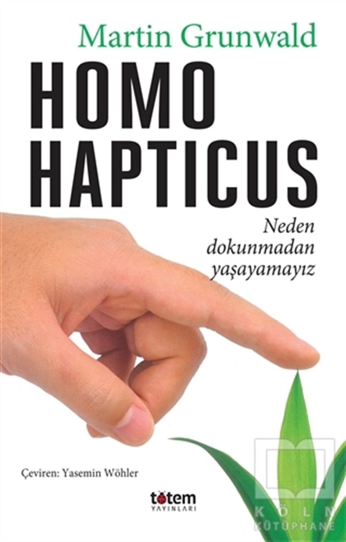 Martin GrunwaldGenel PsikolojiHomo Hapticus